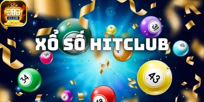 Các hình thức xổ số đa dạng tại Hitclub